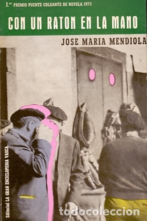 Libros: Con un rat&oacute;n en la mano - Mendiola, Jose Maria - Foto 1