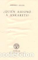 Libros: &iquest;Qui&eacute;n asesin&oacute; a Ankarets? - Adams, Herbert - Foto 1