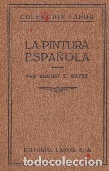 Libros: La pintura espa&ntilde;ola - Mayer, August L. - Foto 1