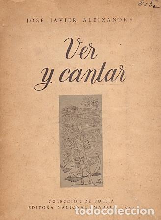Libros: Ver y Cantar - Alexaindre, Jos&eacute; Javier - Foto 1