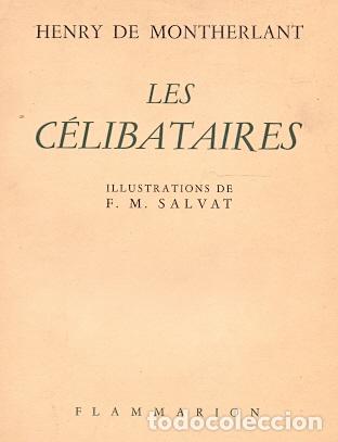 Libros: Les C&eacute;libataires - Montherlant, Henry de - Foto 1
