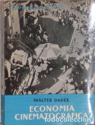 Libri di seconda mano: Econom&iacute;a Cinematogr&aacute;fica - Dadek, Walter