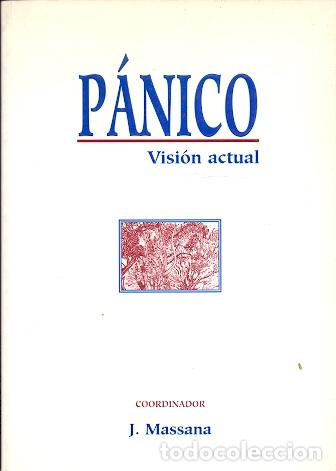 Libros: P&aacute;nico visi&oacute;n actual - Azpiazu, Pilar de / Fontecha, Benito/ Gast&oacute;, Crist&oacute;bal/ Massana, Eric/ Massan