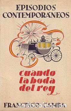 Libros: Cuando la boda del Rey - Camba, Francisco - Foto 1