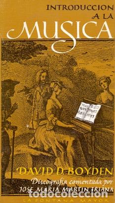 Libros: Introducci&oacute;n a la M&uacute;sica - Boyden, David D. - Foto 1