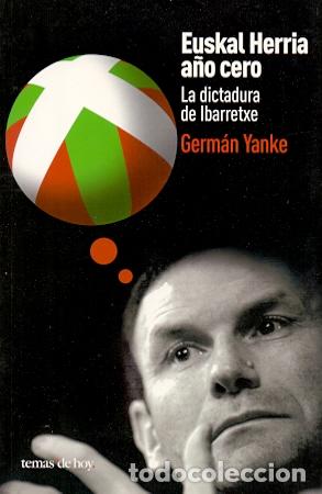 Libros: Euskal Herria A&ntilde;o Cero - Yanke, Germ&aacute;n - Foto 1