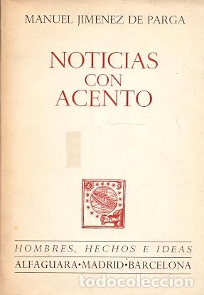 Libros: Noticias con acento - Jim&eacute;nez de Parga, Manuel - Foto 1