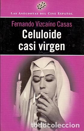 Libros: Celuloide casi Virgen - Vizca&iacute;no Casas, Fernando - Foto 1