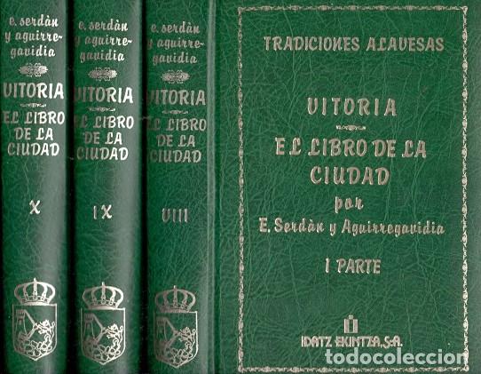 Libros: Vitoria, El Libro de la Ciudad - Serd&aacute;n y Aguirregavidia, Eulogio - Foto 1