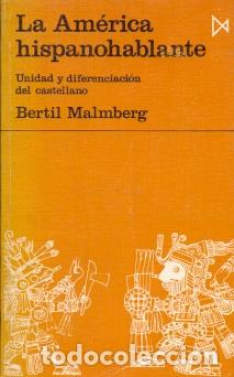 Libros: La Am&eacute;rica Hispanohablante - Malmberg, Bertil - Foto 1