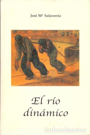 Libros: El R&iacute;o Din&aacute;mico - Salaverr&iacute;a, Jos&eacute; M&ordf; - Foto 1