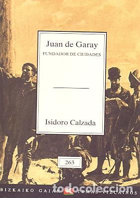 Libros: Juan de Garay - Calzada, Isidoro - Foto 1