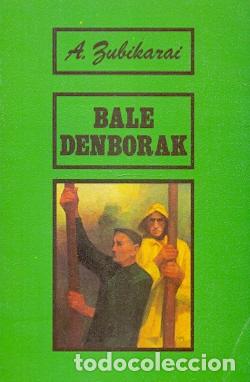 Libros: Bale Denborak - Zubikarai, A. - Foto 1