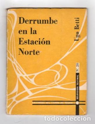 Libros: Derrumbe en la Estaci&oacute;n Norte - Betti, Ugo - Foto 1