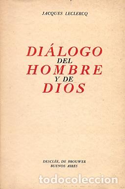 Libros: Di&aacute;logo del Hombre y de Dios - Leclercq, Jacques - Foto 1