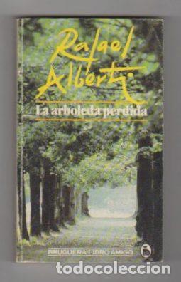 Libros: La Arboleda Perdida - Alberti, Rafael - Foto 1