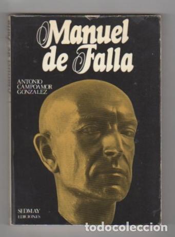 Libros: Manuel de Falla - Campoamor Gonz&aacute;lez, Antonio - Foto 1