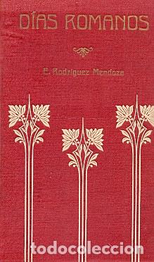 Libros: D&iacute;as romanos - Rodr&iacute;guez Mendoza, E. - Foto 1