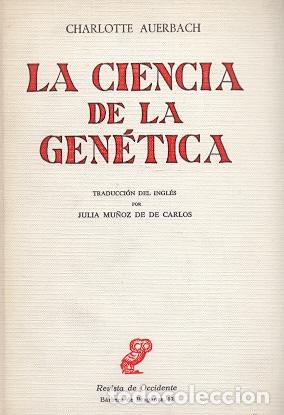 Libros: La ciencia de la Gen&eacute;tica - Aurbach, Charlotte - Foto 1