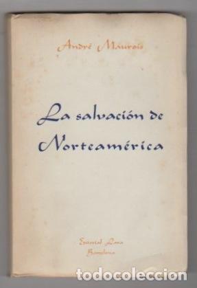 Libros: La salvaci&oacute;n de Norteam&eacute;rica - Maurois, Andr&eacute; - Foto 1