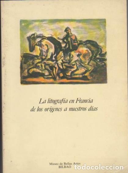 Libri di seconda mano: La Litograf&iacute;a en Francia de los Or&iacute;genes a Nuestros D&iacute;as - Gervis, Daniel (conception et realisation