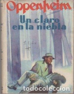 Libros: Un claro en la niebla - Oppenheim, Phillips E. - Foto 1