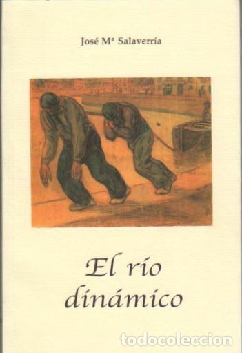 Libros: El R&iacute;o Din&aacute;mico - Salaverr&iacute;a, Jos&eacute; M&ordf; - Foto 1