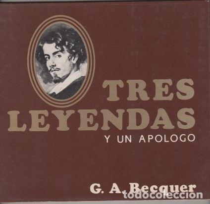 Libros: Tres leyendas y un ap&oacute;logo - Becquer, G.A. - Foto 1