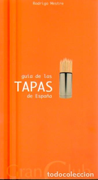 Libros: Gu&iacute;a de las tapas de Espa&ntilde;a - Mestre, Rodrigo - Foto 1