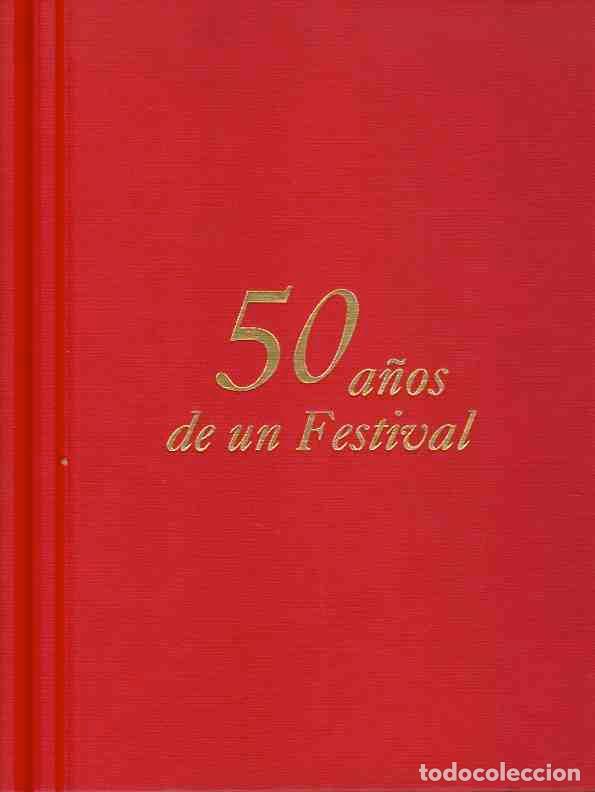 B&uuml;cher: 50 a&ntilde;os de un Festival. Cr&oacute;nica socio-cultural y taurina de un singular acontecimiento ben&eacute;fico del