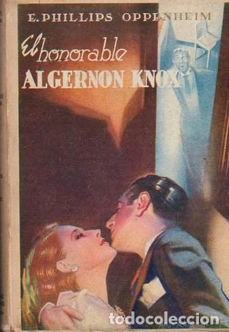 Libros: El honorable Algernon Knox - Oppenheim, Phillips E. - Foto 1
