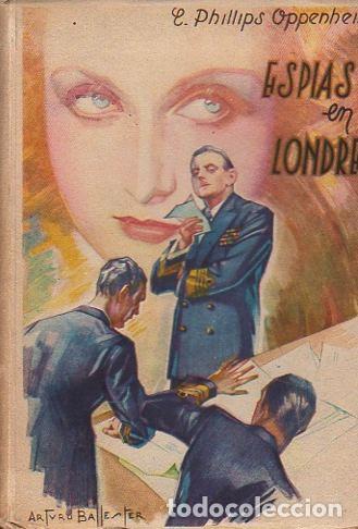 Libros: Esp&iacute;as en Londres - Oppenheim, Phillips E. - Foto 1