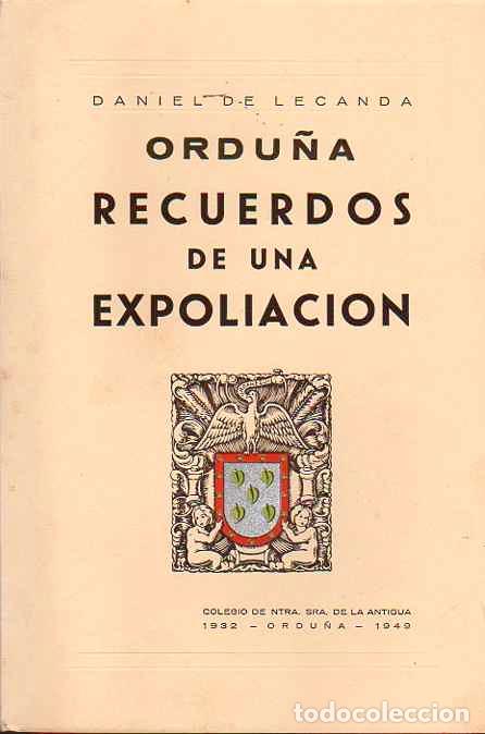 Libros: Ordu&ntilde;a. Recuerdos de una Expoliaci&oacute;n - Lecanda, Daniel de - Foto 1