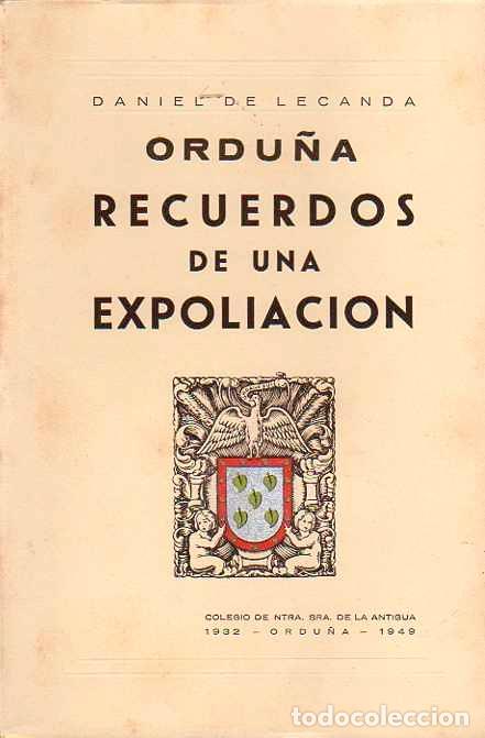 Libros: Ordu&ntilde;a. Recuerdos de una Expoliaci&oacute;n - Lecanda, Daniel de - Foto 1