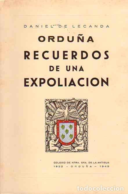 Libros: Ordu&ntilde;a. Recuerdos de una Expoliaci&oacute;n - Lecanda, Daniel de - Foto 1