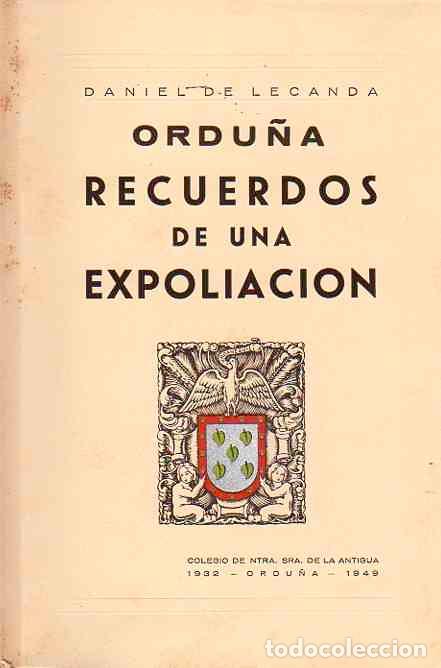 Libros: Ordu&ntilde;a. Recuerdos de una Expoliaci&oacute;n - Lecanda, Daniel de - Foto 1