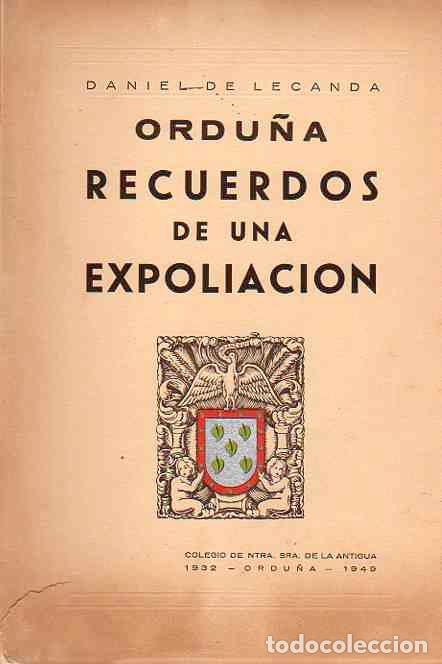 Libros: Ordu&ntilde;a. Recuerdos de una Expoliaci&oacute;n - Lecanda, Daniel de - Foto 1