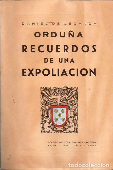 Libros: Ordu&ntilde;a. Recuerdos de una Expoliaci&oacute;n - Lecanda, Daniel de - Foto 1
