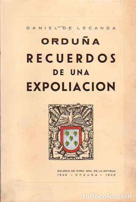 Libros: Ordu&ntilde;a. Recuerdos de una Expoliaci&oacute;n - Lecanda, Daniel de - Foto 1