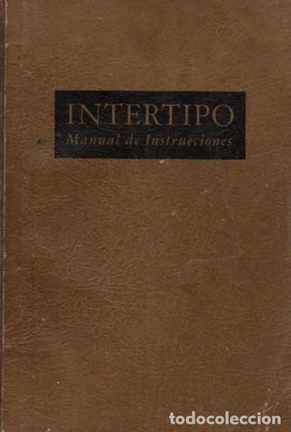 Libros: La Intertipo. Manual de Instrucciones - NO CONSTA AUTOR - Foto 1