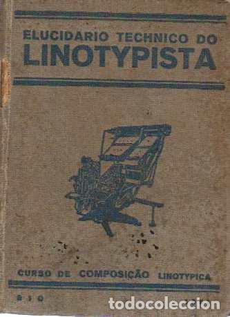 Libros: Elucidario Technico do Lynotipista - Moreira, Annibal - Foto 1