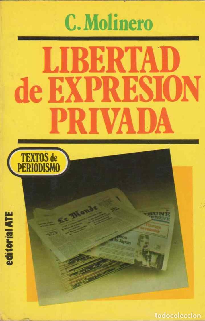 Libros: Libertad de Expresi&oacute;n Privada - Molinero, C&eacute;sar - Foto 1
