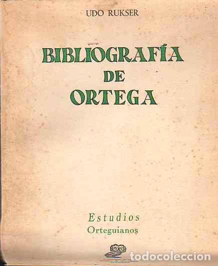 Libros: Bibliograf&iacute;a de Ortega - Rukser, Udo - Foto 1