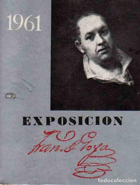 Libros: Exposici&oacute;n Francisco de Goya - NO CONSTA AUTOR - Foto 1