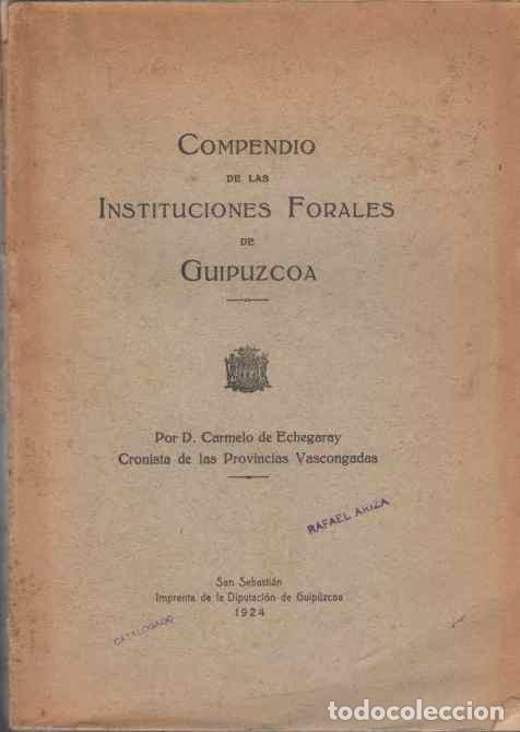 Libros: Compendio de las instituciones Forales de Guip&uacute;zcoa - Echegaray, Carmelo de - Foto 1
