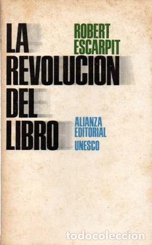 Libros: La Revoluci&oacute;n del Libro - Escarpit, Robert - Foto 1