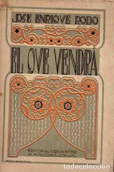 Libros: El que Vendr&aacute; - Rod&oacute;, Jos&eacute; Enrique - Foto 1
