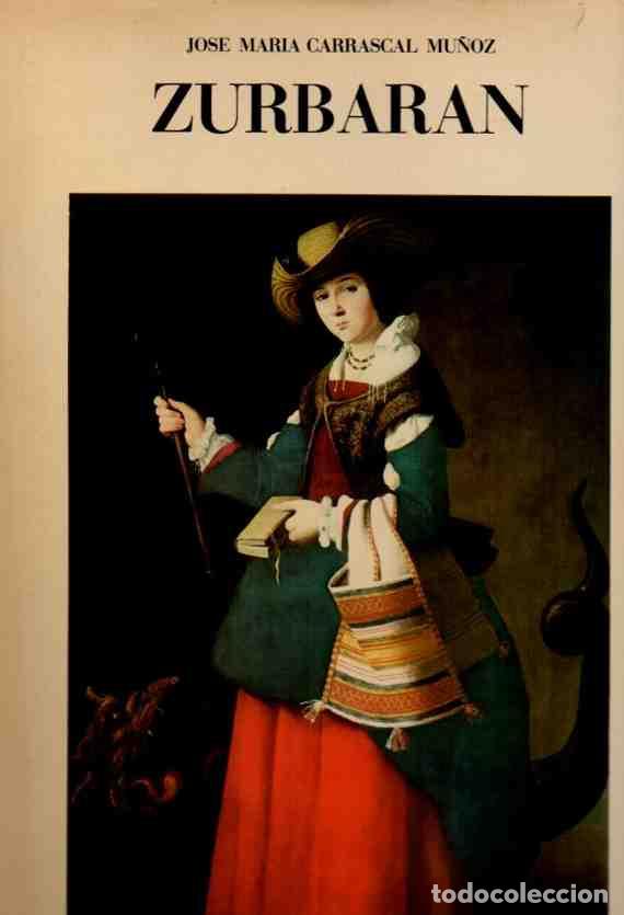 Libros: Francisco de Zurbar&aacute;n - Carrascal Mu&ntilde;oz, Jos&eacute; Mar&iacute;a - Foto 1