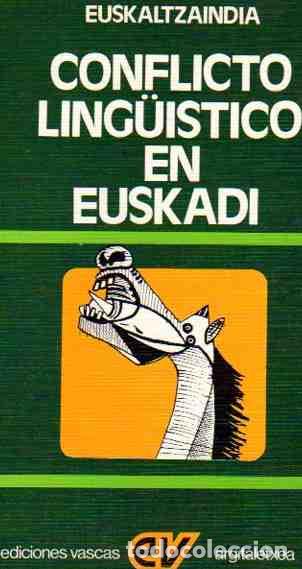 Libros: Conflicto ling&uuml;&iacute;stico en Euskadi - Ugalde, Martin de - Foto 1
