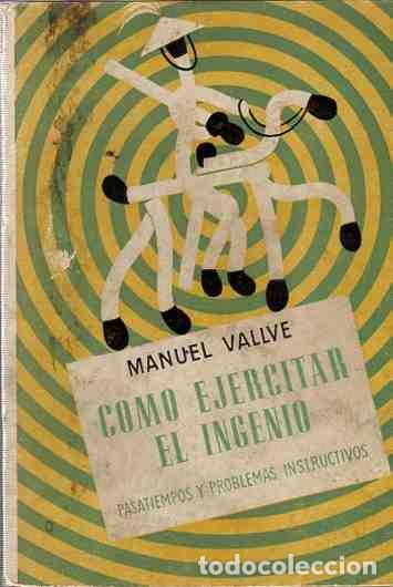 Libros: Como ejercitar el ingenio. - Vallve, Manuel - Foto 1